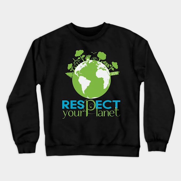Earth Day Respect your Planet Mother Earth Gift Crewneck Sweatshirt by gogo-jr
